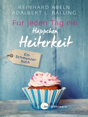 cover image of Für jeden Tag ein Häppchen Heiterkeit
